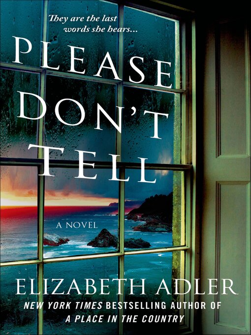 Title details for Please Don't Tell by Elizabeth Adler - Available